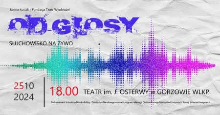 OD-GŁOSY -  Słuchowisko