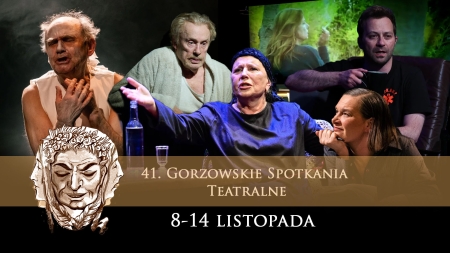 41.Gorzowskie Spotkania Teatralne