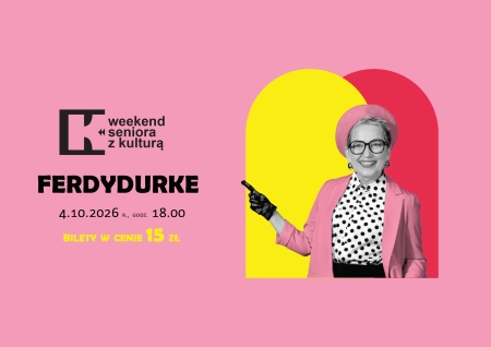 Weekend seniora z kulturą