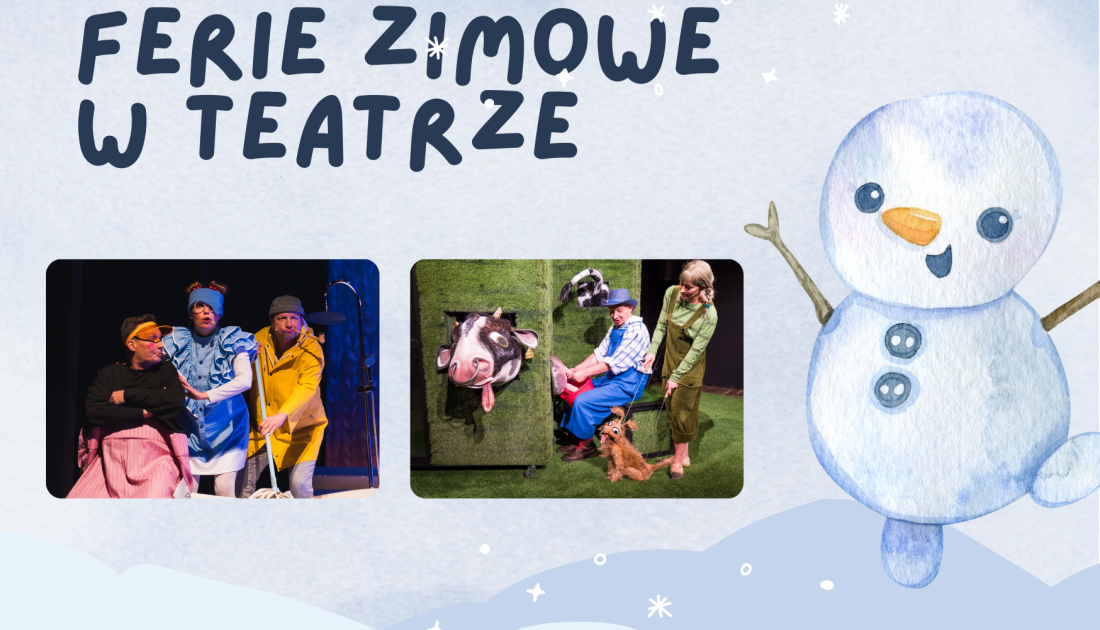 Ferie zimowe w teatrze – rodzinne spektakle pełne wyobraźni
