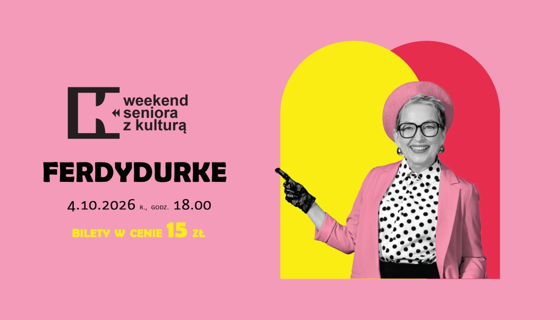 Weekend seniora z kulturą
