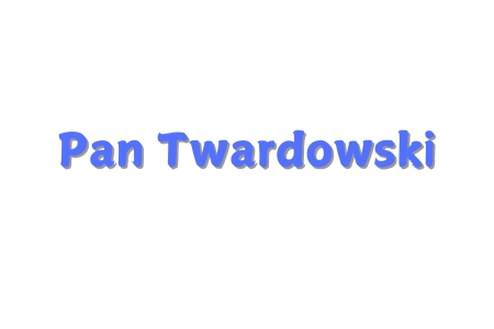 PAN TWARDOWSKI